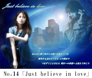 Just believe in love